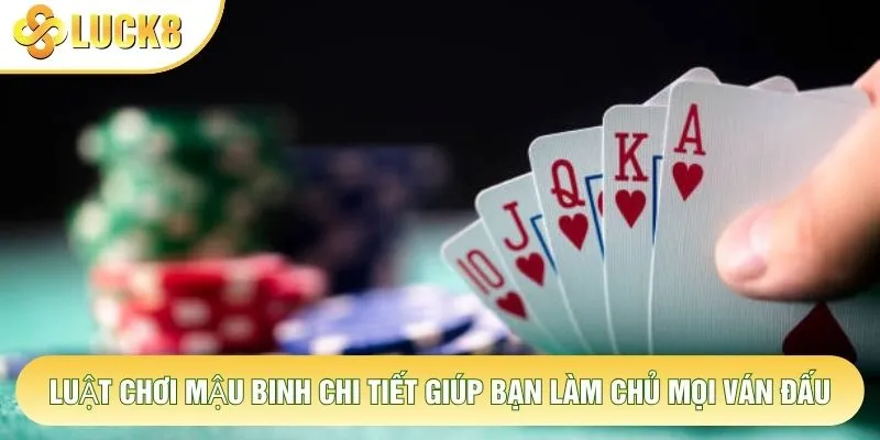 Luật Chơi Mậu Binh Chi Tiết Giúp Bạn Làm Chủ Mọi Ván Đấu 1 Luật Chơi Mậu Binh Chi Tiết Giúp Bạn Làm Chủ Mọi Ván Đấu
