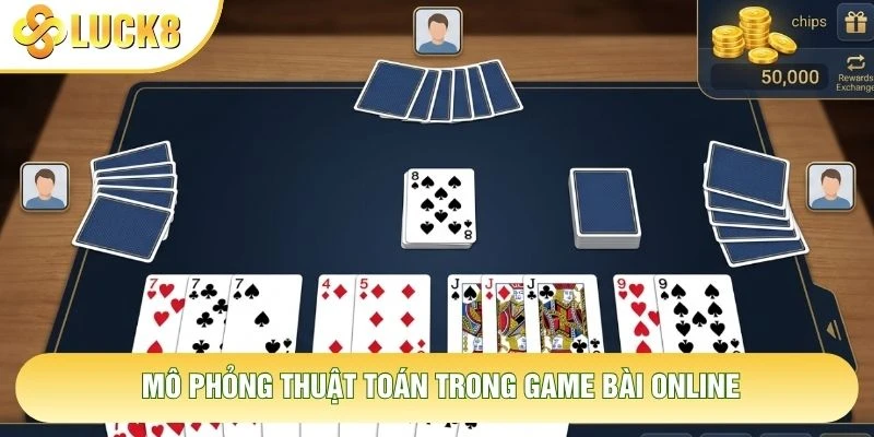 Mô phỏng thuật toán trong game bài online