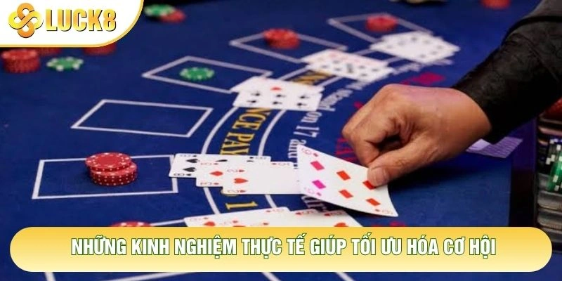 Những kinh nghiệm thực tế giúp tối ưu hóa cơ hội
